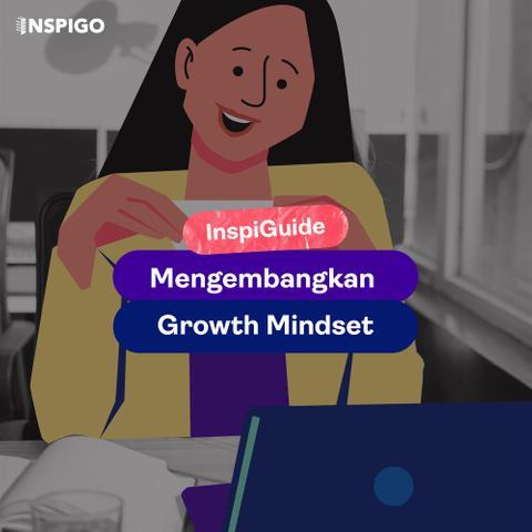 Mengembangkan Growth Mindset